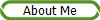 About Me